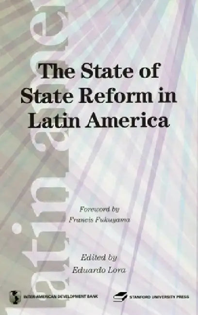 Buy The State of State Reform in Latin America (English, Eduardo Lora) — BookShops.in