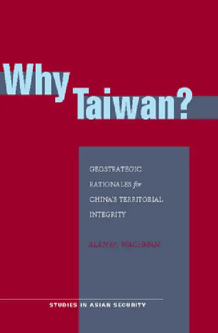 Buy Why Taiwan? (English, Alan M. Wachman) — BookShops.in