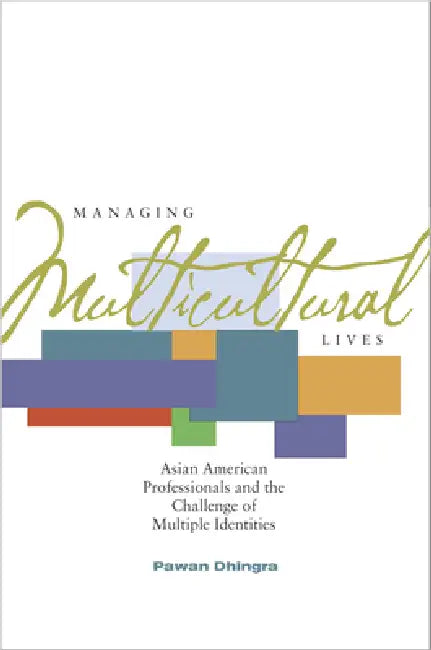 Buy Managing Multicultural Lives (English, Pawan Dhingra) — BookShops.in