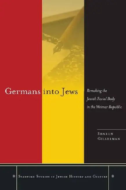 Buy Germans Into Jews (English, Sharon Gillerman) — BookShops.in