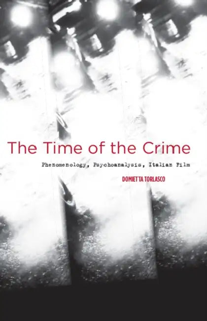 Buy The Time of the Crime (English, Domietta Torlasco) — BookShops.in