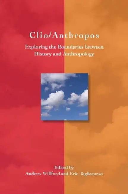 Buy Clio/Anthropos (English, Eric Tagliacozzo | Andrew Willford) — BookShops.in
