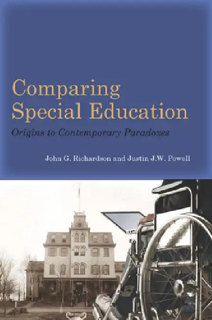 Buy Comparing Special Education (English, John G. Richardson | Justin J. W. Powell) — BookShops.in