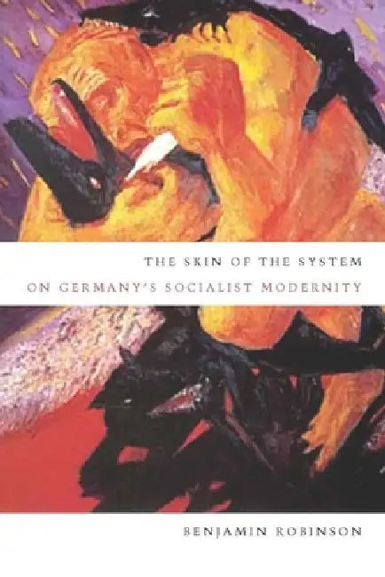 Buy The Skin of the System (English, Benjamin Robinson) — BookShops.in