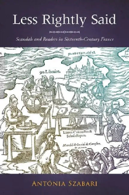 Buy Less Rightly Said (English, Antonia Szabari) — BookShops.in
