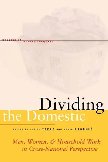 Buy Dividing the Domestic (English, Judith Treas | Sonja Drobnič) — BookShops.in