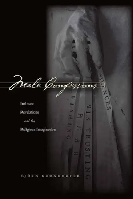 Buy Male Confessions (English, Björn Krondorfer) — BookShops.in