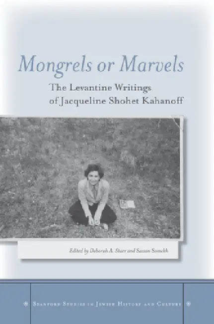Buy Mongrels or Marvels (English, Deborah A. Starr | Sasson Somekh) — BookShops.in