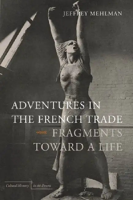 Buy Adventures in the French Trade (English, Jeffrey Mehlman) — BookShops.in
