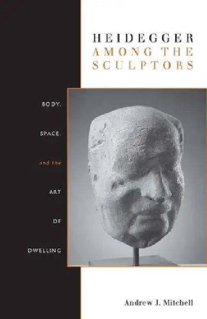 Buy Heidegger Among the Sculptors (English, Andrew Mitchell) — BookShops.in
