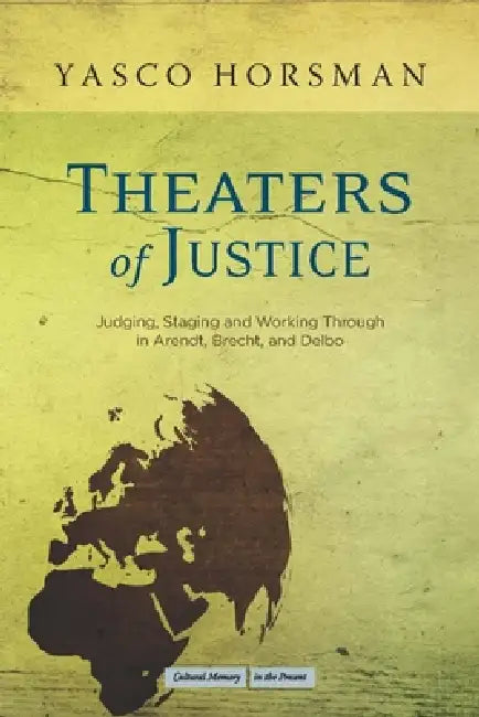 Buy Theaters of Justice (English, Yasco Horsman) — BookShops.in