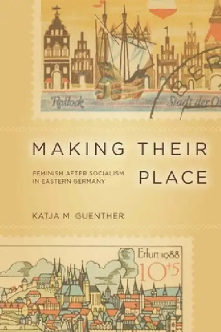 Buy Making Their Place (English, Katja Guenther) — BookShops.in