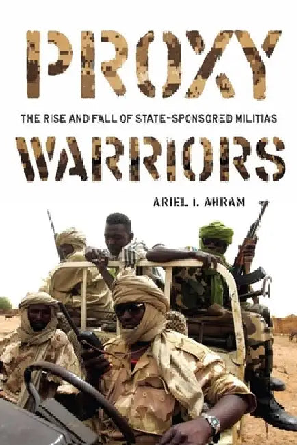 Buy Proxy Warriors (English, Ariel Ahram) โ BookShops.in