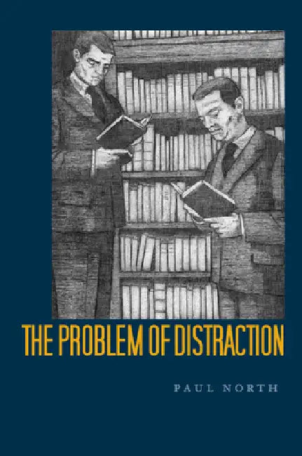 Buy The Problem of Distraction (English, Paul North) — BookShops.in