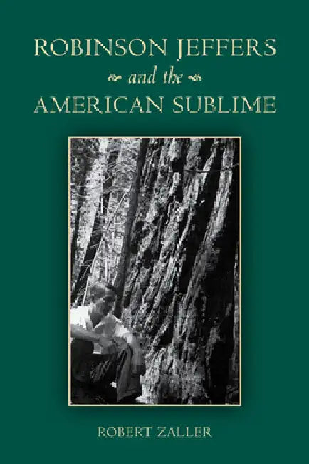 Buy Robinson Jeffers and the American Sublime (English, Robert Zaller) — BookShops.in