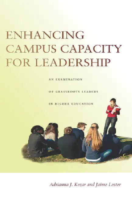 Buy Enhancing Campus Capacity for Leadership (English, Adrianna Kezar | Jaime Lester) — BookShops.in