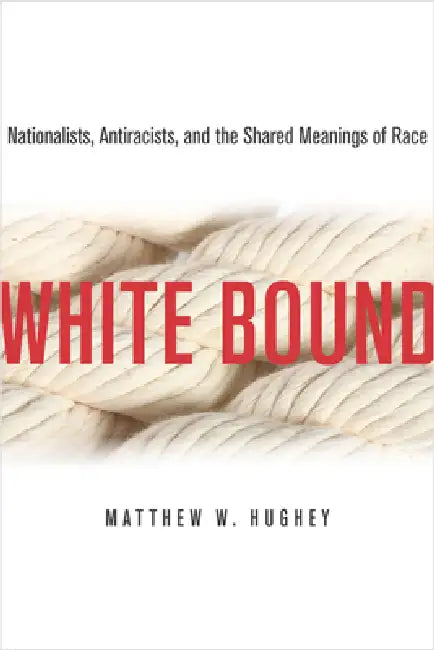 Buy White Bound (English, Matthew Hughey) — BookShops.in