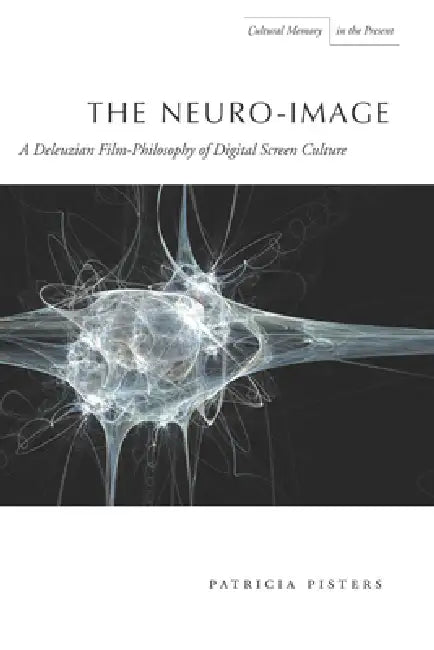 Buy The Neuro-Image (English, Patricia Pisters) — BookShops.in
