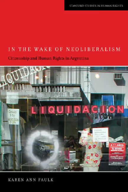 Buy In the Wake of Neoliberalism (English, Karen Ann Faulk) — BookShops.in