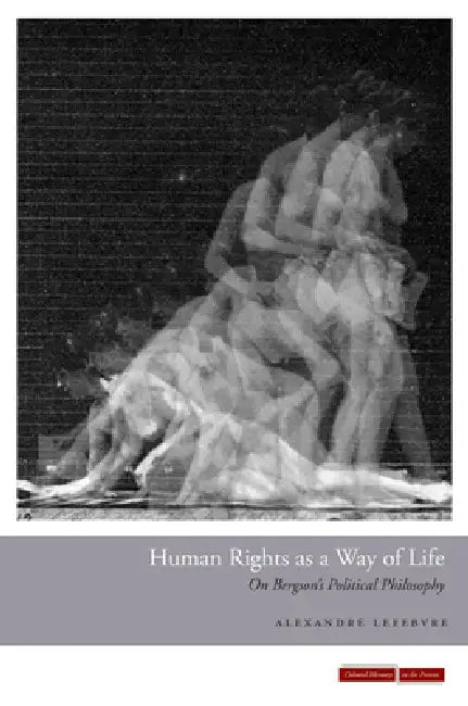 Buy Human Rights as a Way of Life (English, Alexandre Lefebvre) — BookShops.in