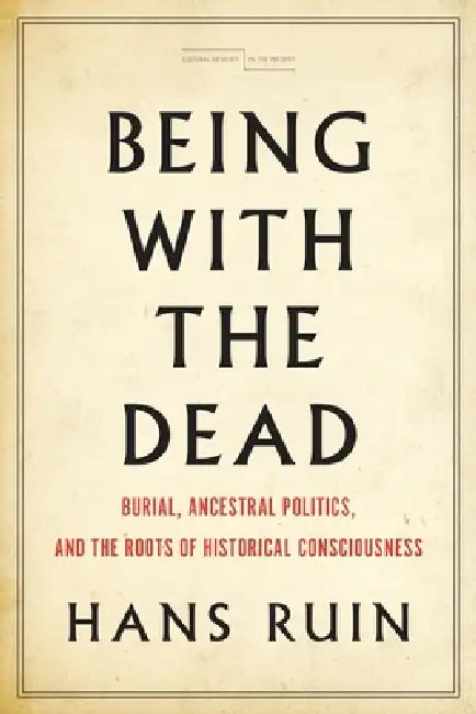 Buy Being with the Dead (English, Hans Ruin) — BookShops.in