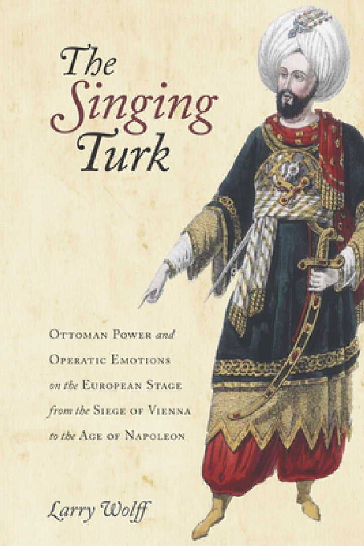 Buy The Singing Turk (English, Larry Wolff) — BookShops.in