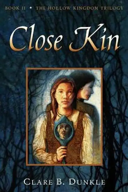 Buy Hollow Kingdom Book II Close Kin (English, Clare B. Dunkle) — BookShops.in