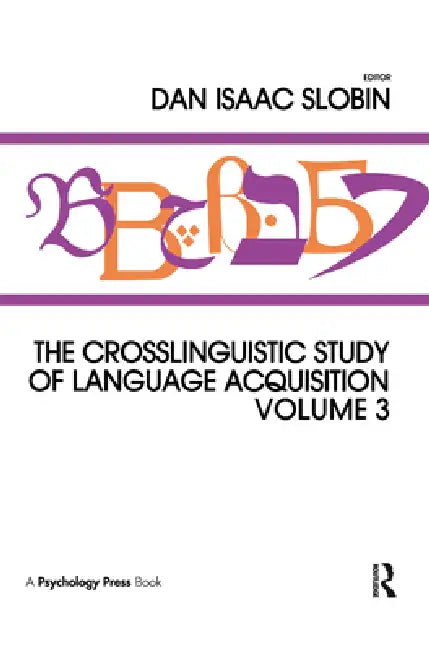 Buy The Crosslinguistic Study of Language Acquisition (English, Dan Isaac Slobin) — BookShops.in