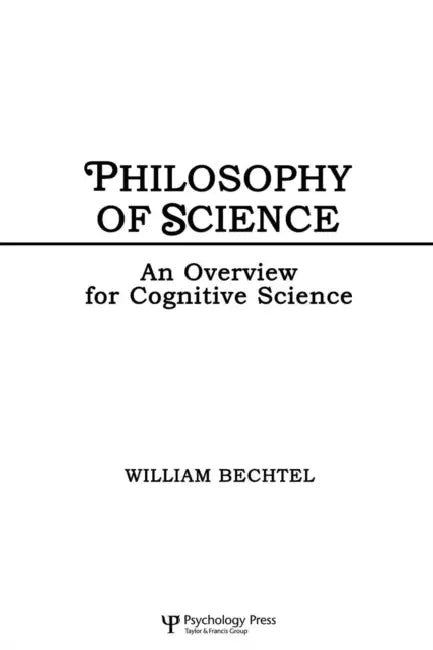 Buy Philosophy of Science (English, William Bechtel) — BookShops.in