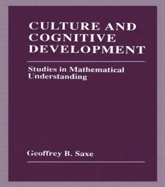 Buy Culture and Cognitive Development (English, Geoffrey B. Saxe) — BookShops.in