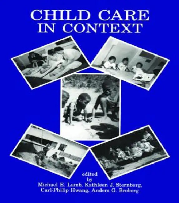 Buy Child Care in Context (English, Michael E. Lamb | Kathleen J. Sternberg | Carl-Philip Hwang) — BookShops.in