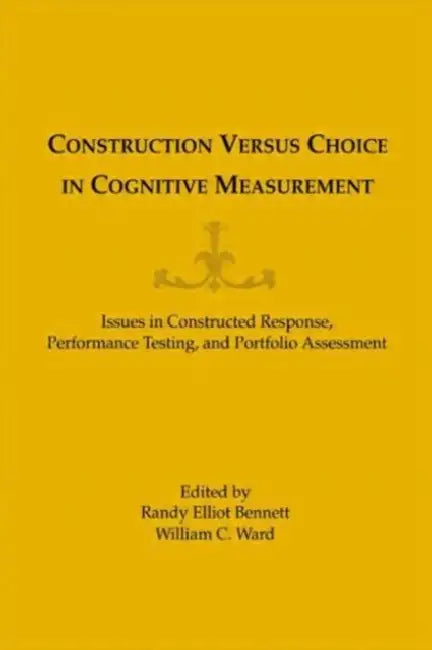 Buy Construction Versus Choice in Cognitive Measurement (English, William C. Ward) — BookShops.in