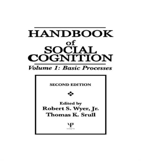 Buy Handbook of Social Cognition (English, Robert S. Wyer | Thomas K. Srull) — BookShops.in