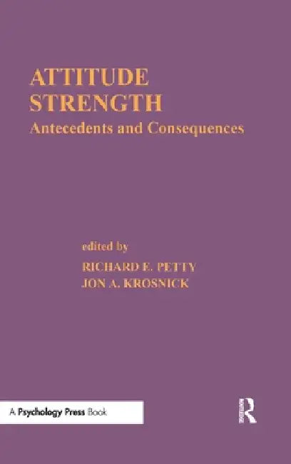 Buy Attitude Strength (English, Richard E. Petty | Jon A. Krosnick) — BookShops.in