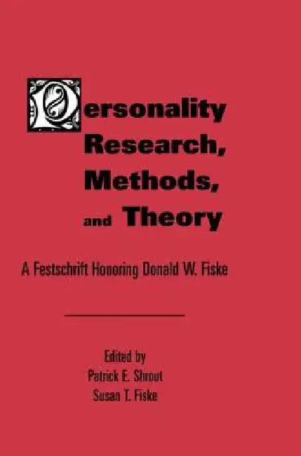 Buy Personality Research, Methods, and Theory (English, Patrick E. Shrout | Susan T. Fiske) — BookShops.in