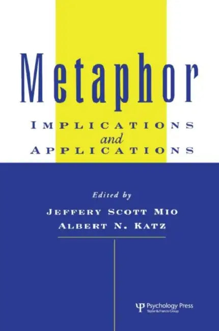 Buy Metaphor (English, Jeffery S. Mio | Albert N. Katz) — BookShops.in