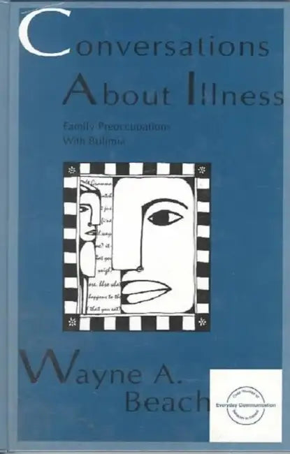 Buy Conversations About Illness (English, Wayne A. Beach) — BookShops.in