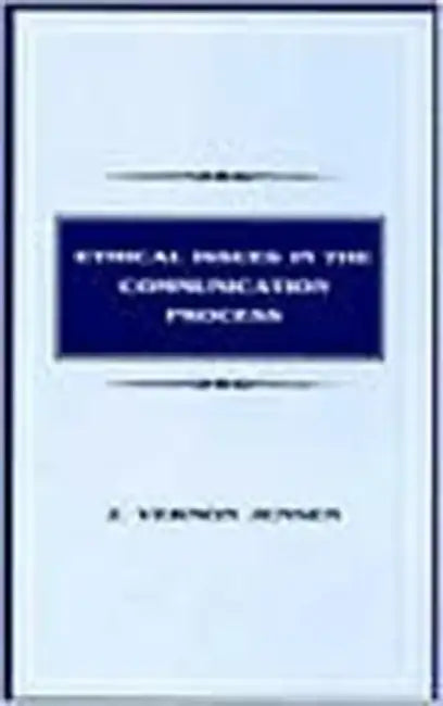 Buy Ethical Issues in the Communication Process (English, J. Vernon Jensen) — BookShops.in