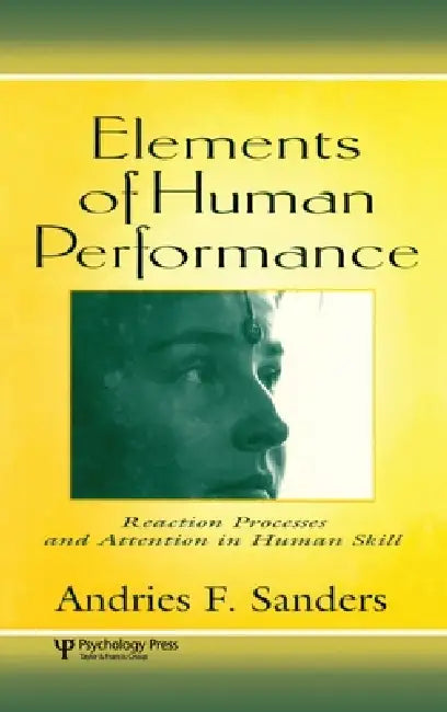 Buy Elements of Human Performance (English, Andries F. Sanders | Andries Sanders) — BookShops.in