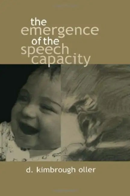 Buy The Emergence of the Speech Capacity (English, D. Kimbrough Oller) — BookShops.in