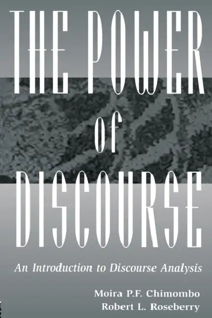 Buy The Power of Discourse (English, Moira Chimombo | Robert L. Roseberry) — BookShops.in