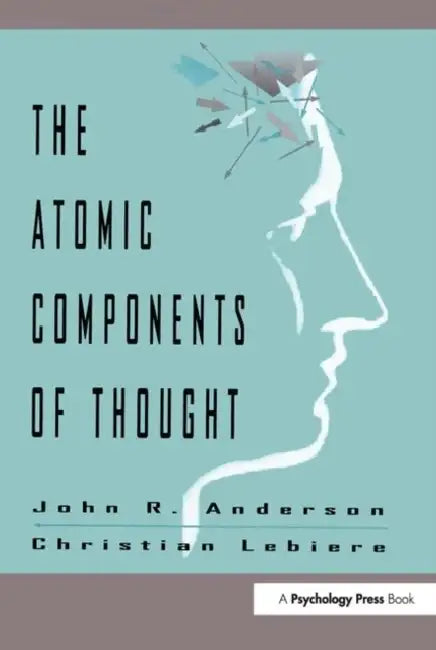 Buy The Atomic Components of Thought (English, John R. Anderson) — BookShops.in