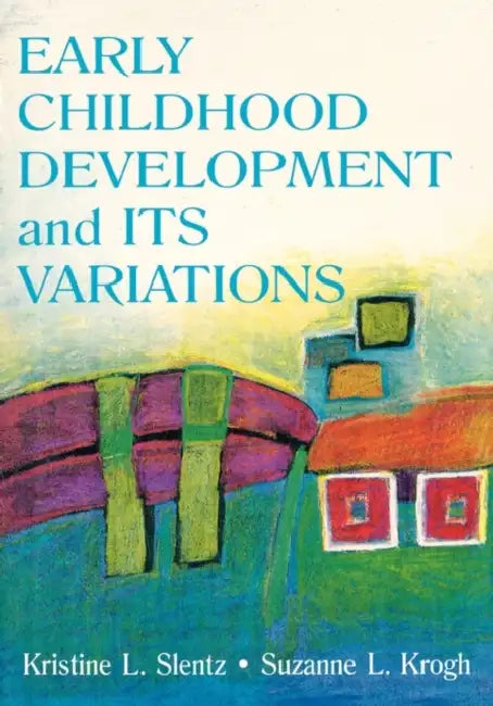 Buy Early Childhood Development and Its Variations (English, Kristine Slentz) β BookShops.in