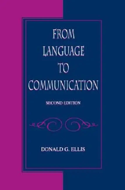 Buy From Language to Communication (English, Donald G. Ellis) — BookShops.in