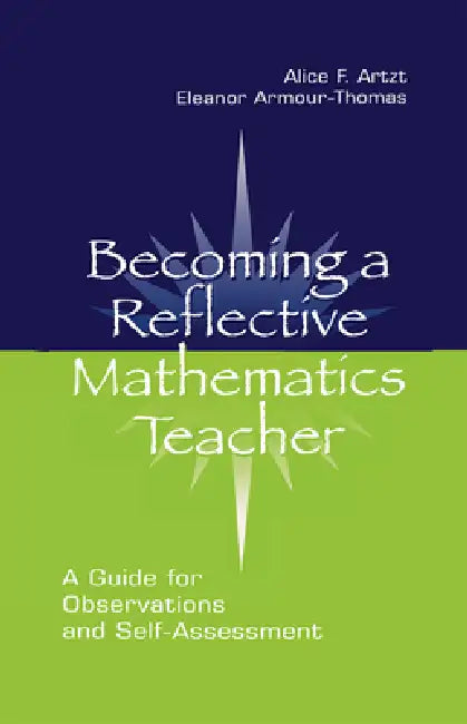 Buy Becoming Reflective Math Teacher C (English, Alice F. Artzt | Eleanor Armour-Thomas | Frances R. Curcio) — BookShops.in
