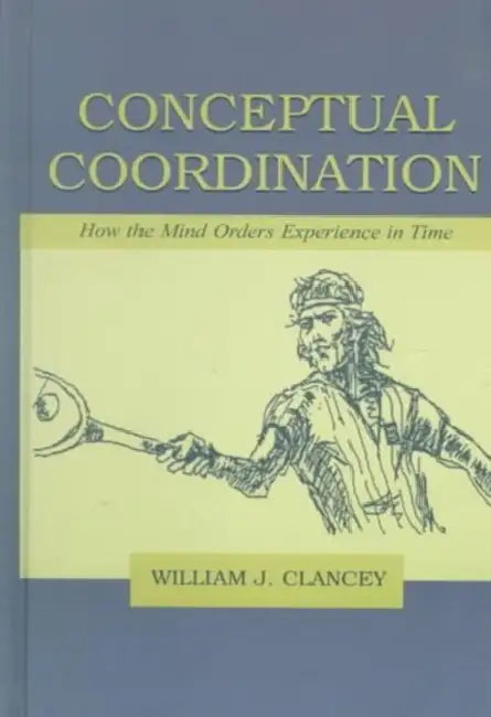 Buy Conceptual Coordination (English, William J. Clancey) — BookShops.in
