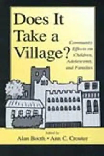 Buy Does It Take a Village? (English, Alan Booth | Ann C. Crouter) — BookShops.in