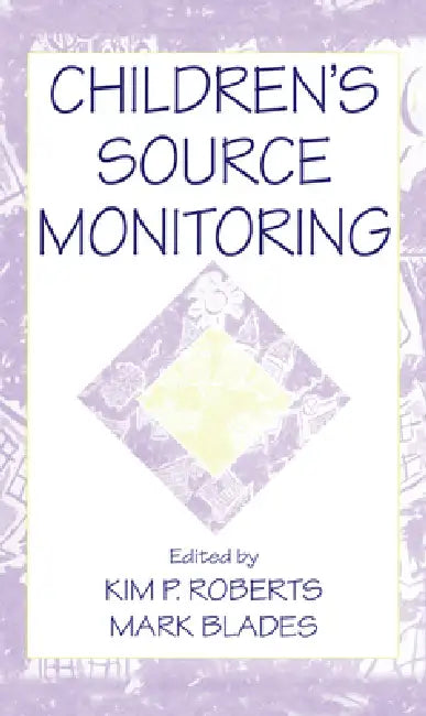 Buy Children's Source Monitoring (English, Kim P. Roberts | Mark Blades) — BookShops.in