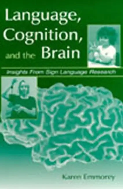Buy Language, Cognition, and the Brain (English, Karen Emmorey) — BookShops.in