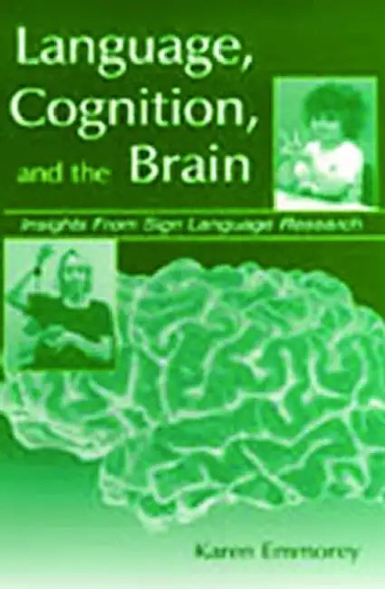 Buy Language, Cognition, and the Brain (English, Karen Emmorey) — BookShops.in